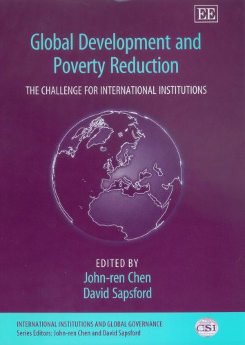 دانلود کتاب Global Development And Poverty Reduction: The Challenge For International Institutions (International Governance