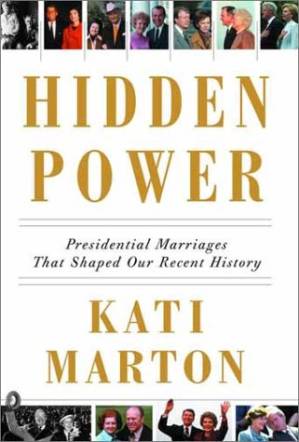 دانلود کتاب Hidden Power: Presidential Marriages That Shaped Our Recent History