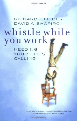 دانلود کتاب Whistle While You Work: Heeding Your Life’s Calling