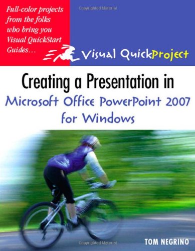 دانلود کتاب Creating a Presentation in Microsoft Office PowerPoint 2007 for Windows: Visual QuickProject Guide