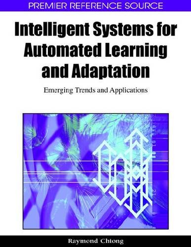 دانلود کتاب Intelligent Systems for Automated Learning and Adaptation: Emerging Trends Applications (Premier Refernece Source