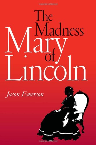 دانلود کتاب The Madness of Mary Lincoln