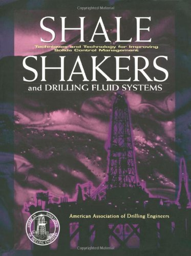 دانلود کتاب Shale Shaker and Drilling Fluids Systems: : Techniques Technology for Improving Solids Control Management