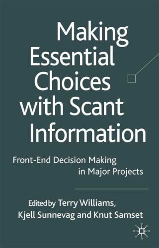 دانلود کتاب Making Essential Choices with Scant Information: Front-end Decision in Major Projects