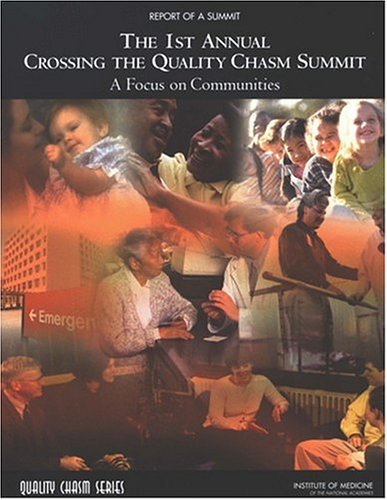 دانلود کتاب 1st Annual Crossing the Quality Chasm Summit
