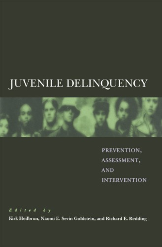 دانلود کتاب Juvenile Delinquency: Prevention, Assessment, and Intervention