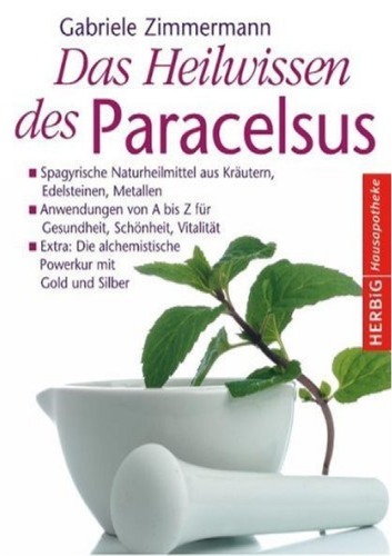 دانلود کتاب Das Heilwissen des Paracelsus