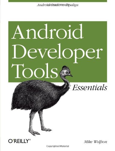 دانلود کتاب Android Developer Tools Essentials: Studio to Zipalign