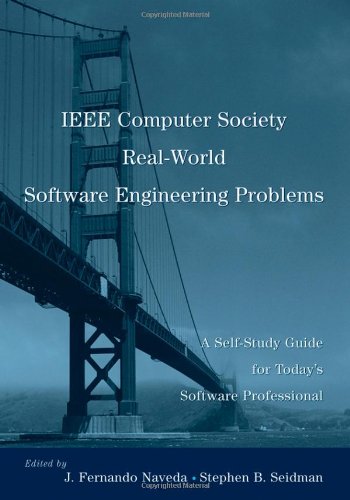 دانلود کتاب IEEE Computer Society Real-World Software Engineering Problems: A Self-Study Guide for Today’s Professional
