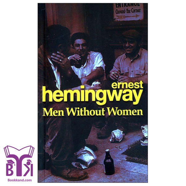 کتاب Men Without Women by Ernest Hemingway