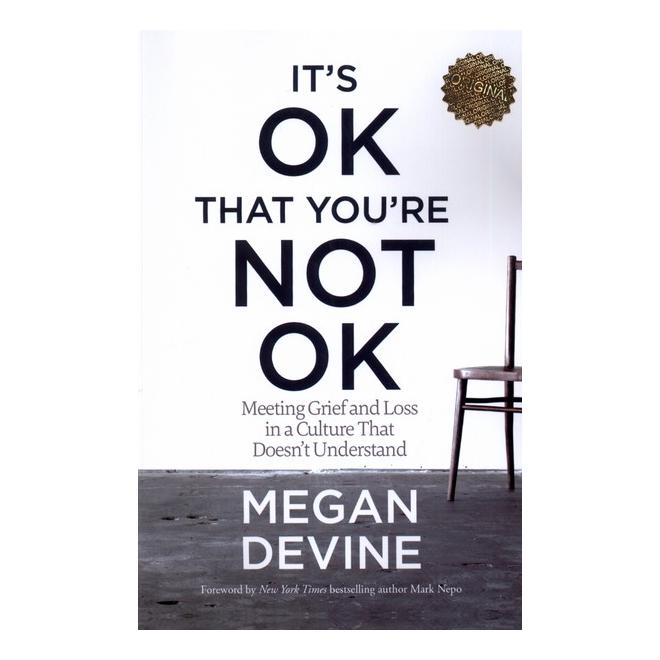 کتاب It's OK That You're Not OK اثر مگان دیواین انتشارات زبان ما