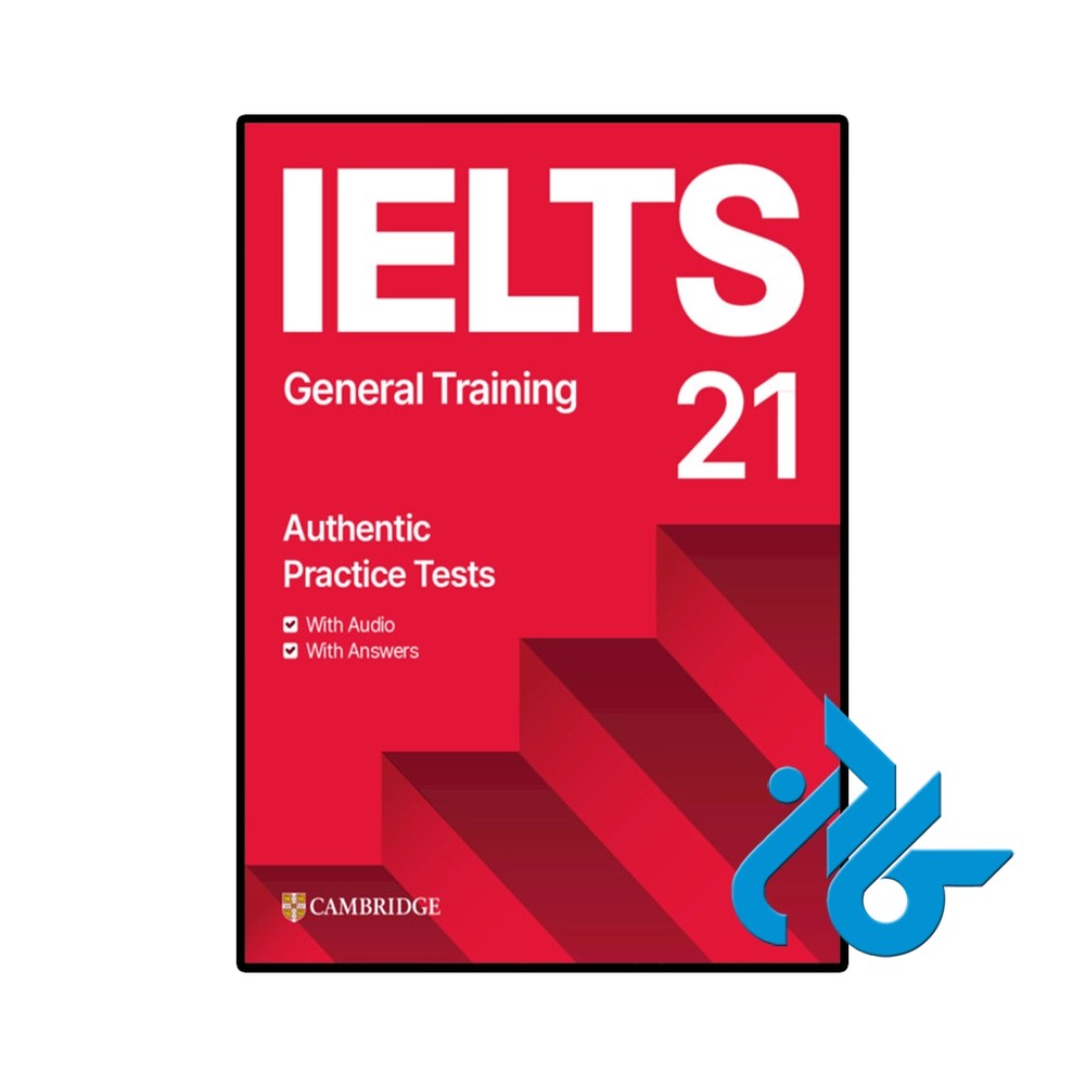 کتاب IELTS 21 Practice Tests General Training