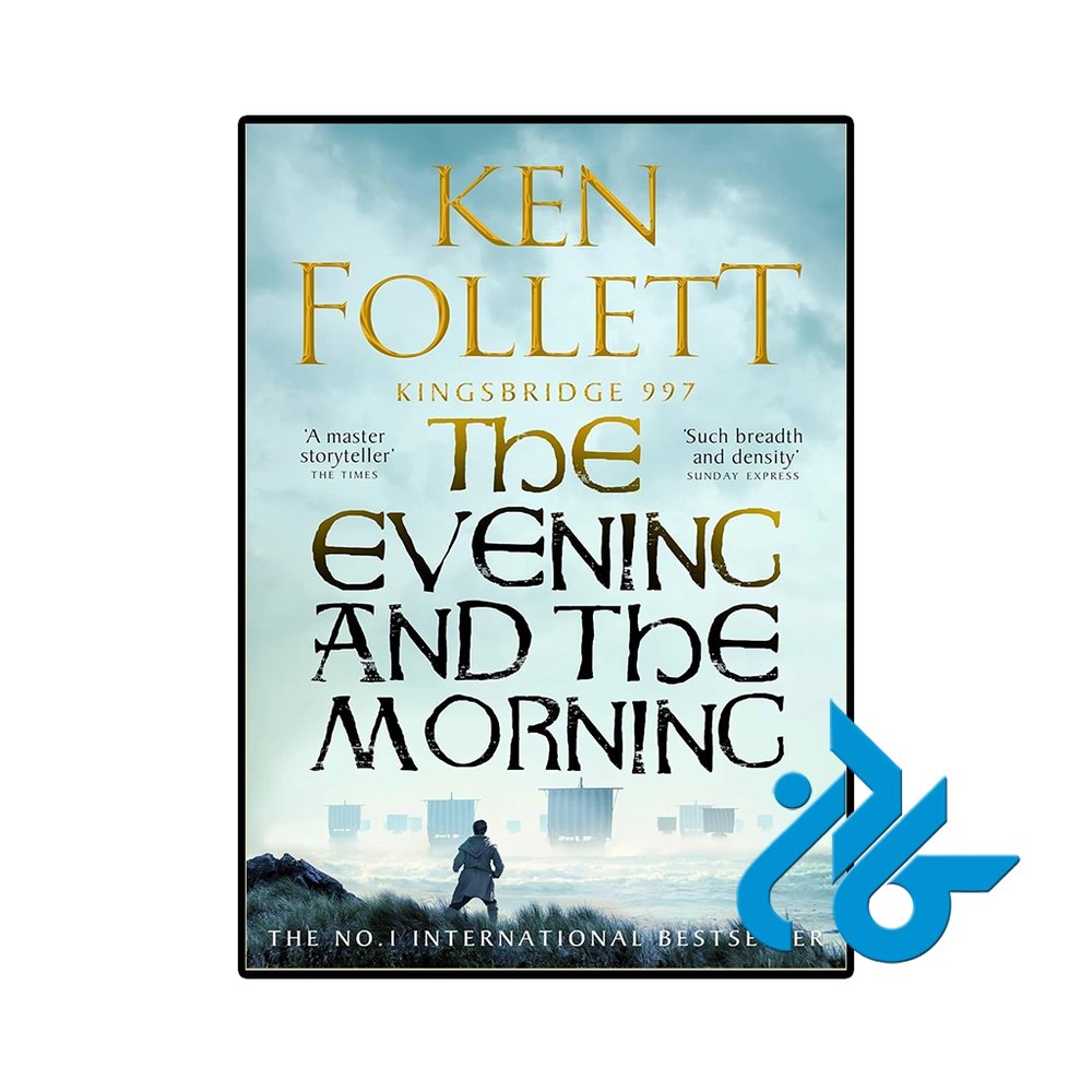 کتاب The Evening and the Morning ( رمان عصر و صبح)