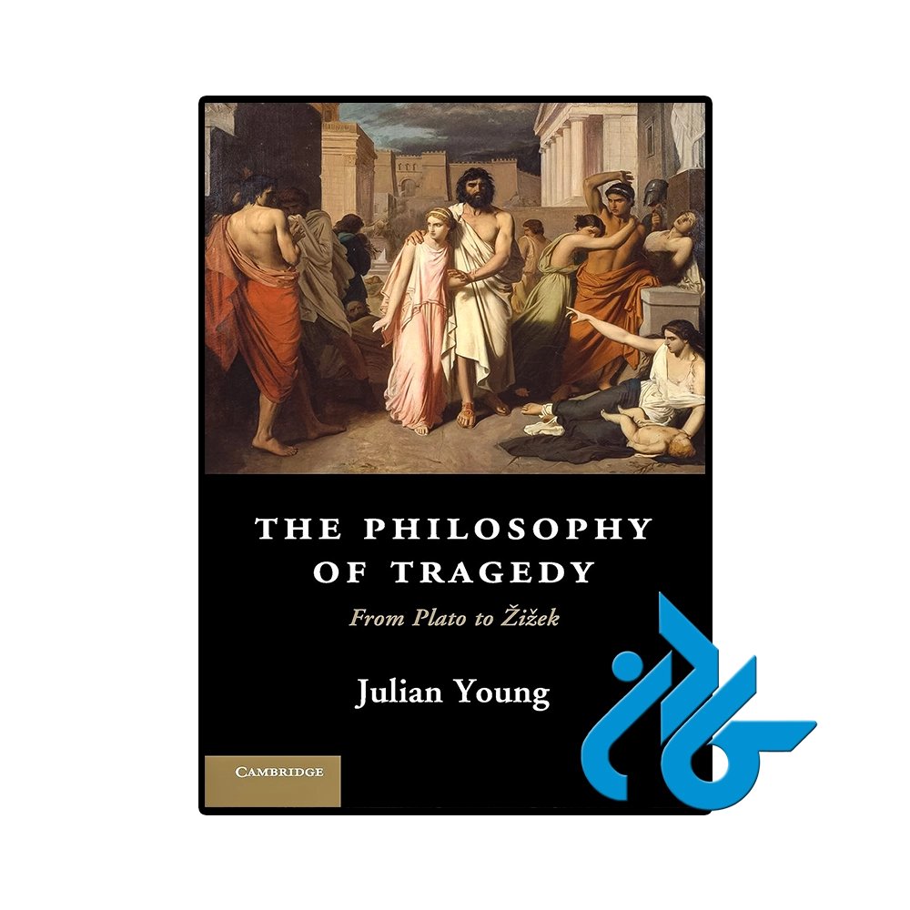 کتاب The Philosophy of Tragedy (رمان فلسفه تراژدی)
