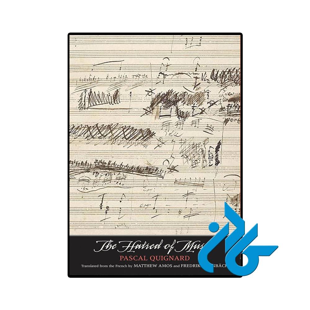 کتاب The Hatred of Music (رمان نفرت از موسیقی)