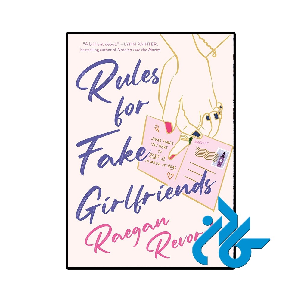 کتاب Rules for Fake Girlfriends (رمان قوانینی برای دوست دخترهای قلابی)