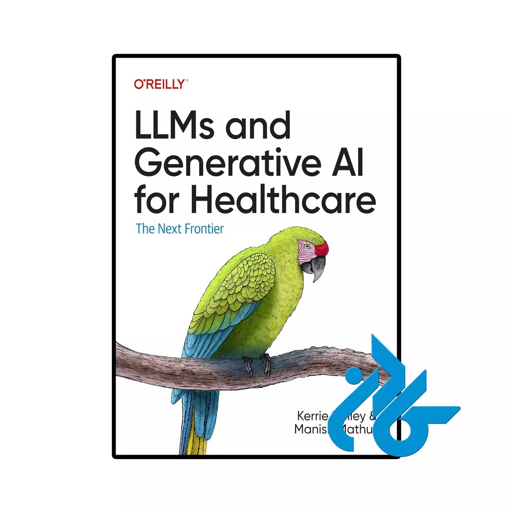 کتاب LLMs and Generative AI for Healthcare