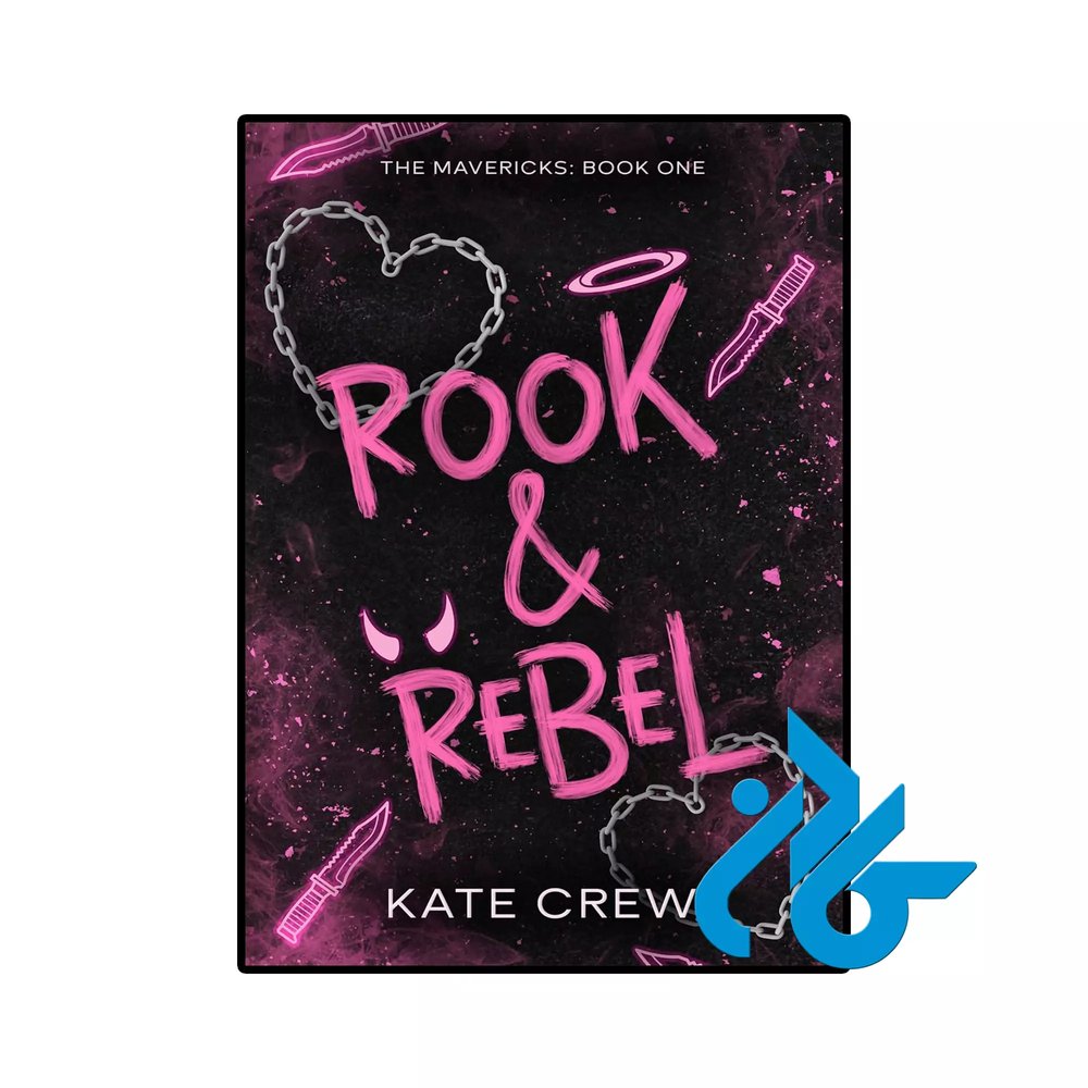 کتاب Rook & Rebel ( رمان دود و شورش)