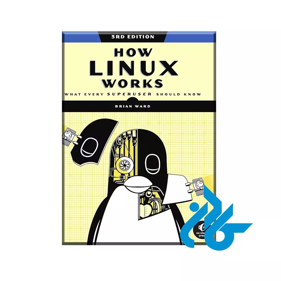 کتاب How Linux Works What Every Superuser Should Know