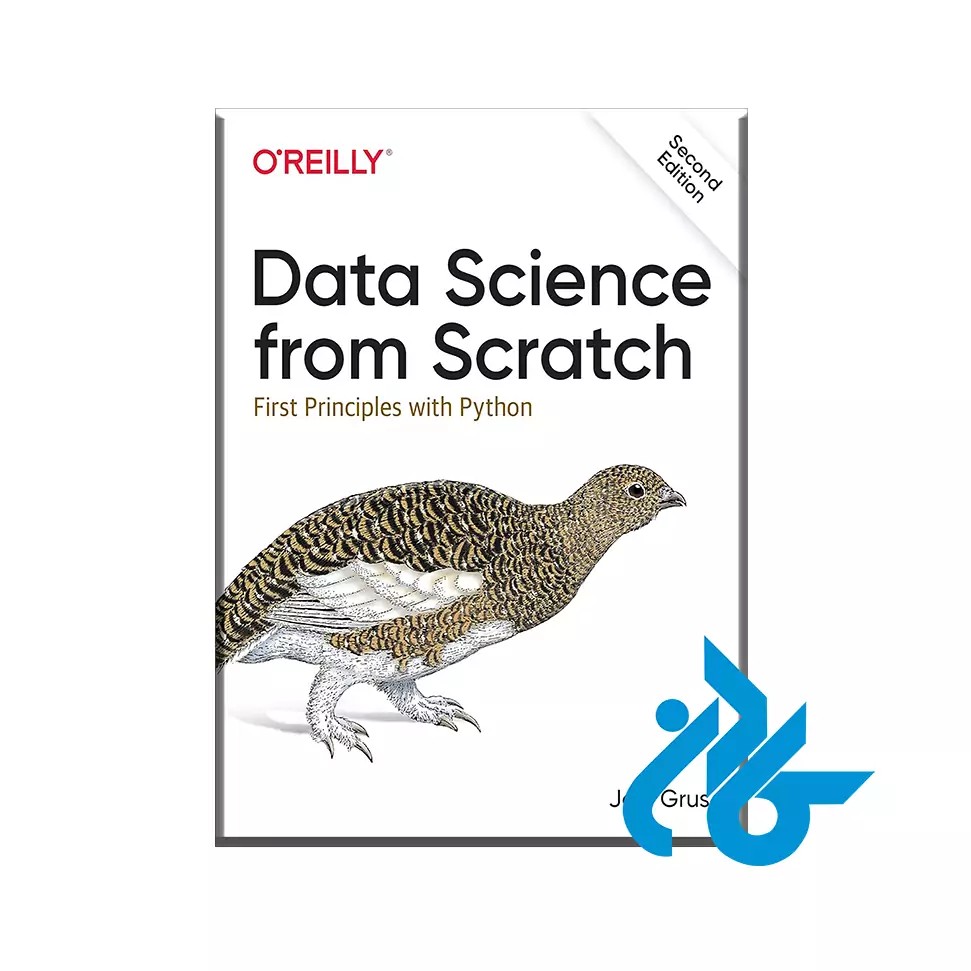 کتاب Data Science from Scratch First Principles with Python ( علم داده از ابتدا: اصول اولیه با پایتون )