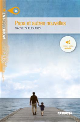 کتاب Papa et autres nouvelles – Niv. B1 – Livre + MP3s