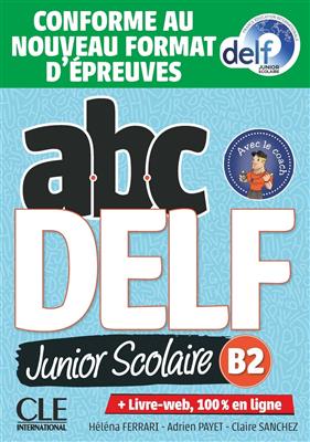 کتاب ABC DELF Junior scolaire B2 + MP3 – Conforme au nouveau format d’épreuves