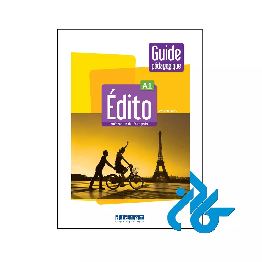 کتاب Edito A1 2nd Guide pedagogique papier کتاب تیچر