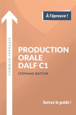 کتاب Production orale DALF C1