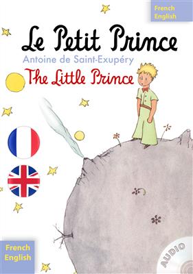 کتاب Le Petit Prince – The Little Prince: Bilingue avec le texte parallèle – Bilingual parallel text: Français – Anglais