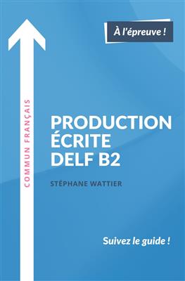 کتاب Production écrite DELF B2