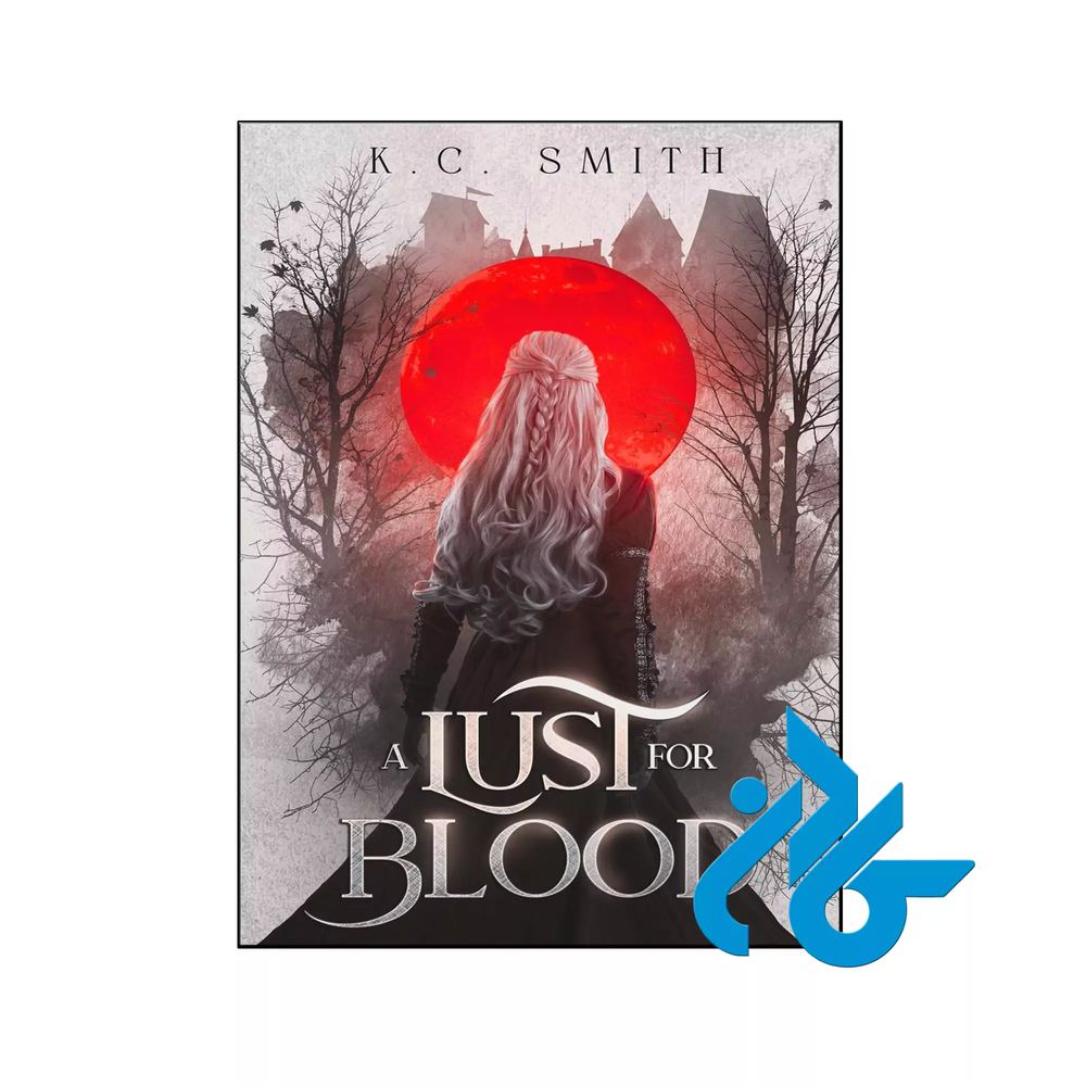 کتاب A Lust for Blood (رمان شهوت برای خون)