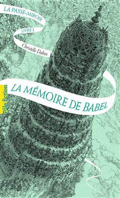 کتاب La Passe – miroir – Tome 3 – La mémoire de Babel