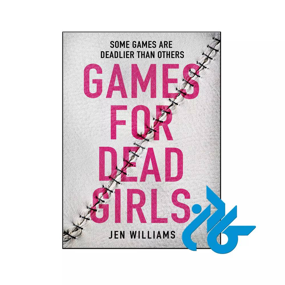 کتاب Games for Dead Girls (رمان بازی برای دختران مرده)