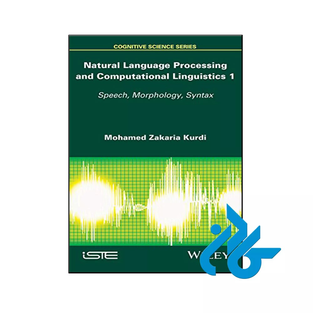 کتاب Natural Language Processing and Computational Linguistics 1 Speech Morphology and Syntax