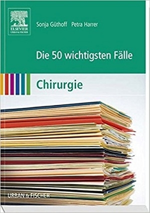 کتاب آلمانی پزشکی Die 50 wichtigsten Fälle chirurgie