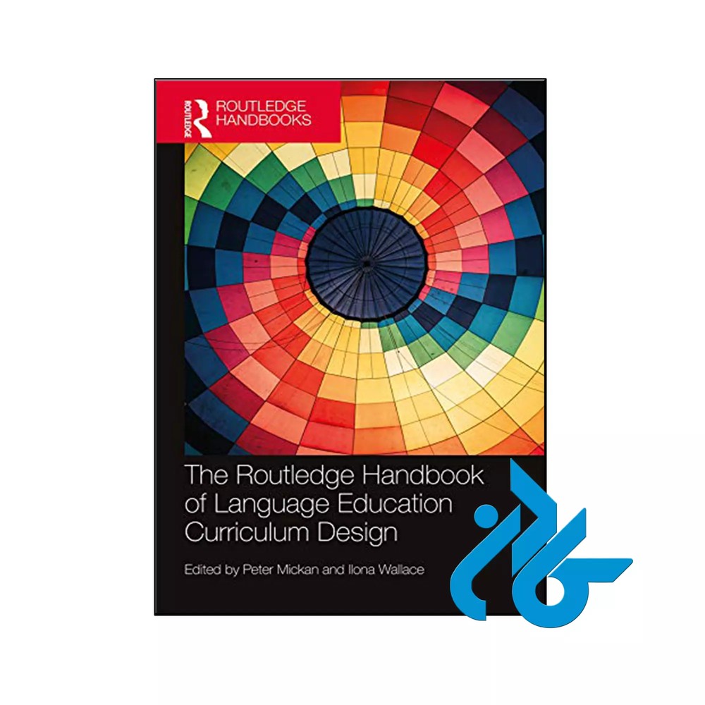 کتاب The Routledge Handbook of Language Education Curriculum Design