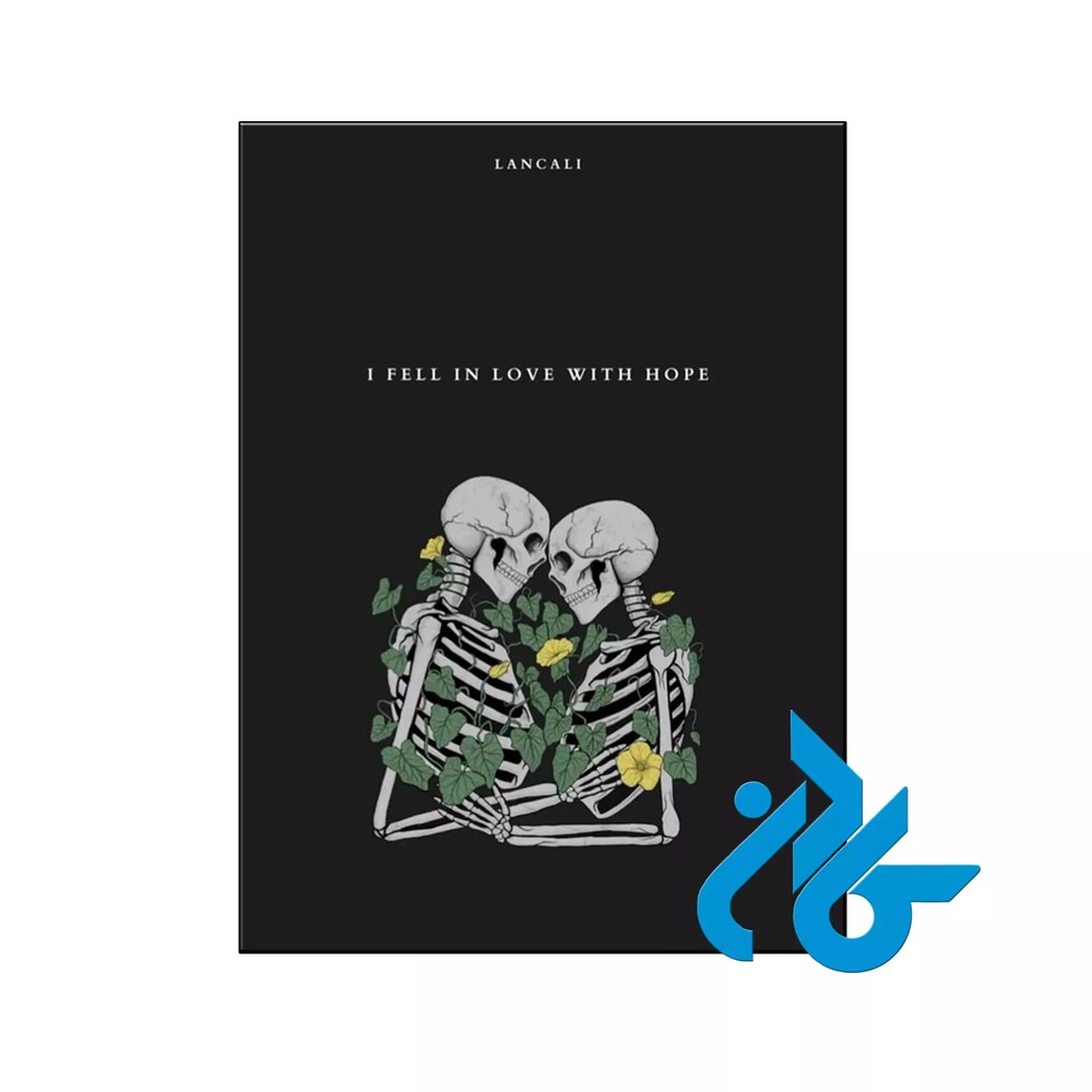کتاب I fell in love with hope ( متن کامل جلد شومیز )
