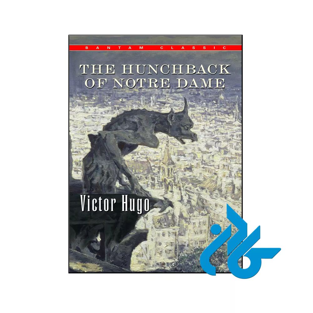 کتاب The Hunchback of Notre Dame ( متن کامل جلد سخت )