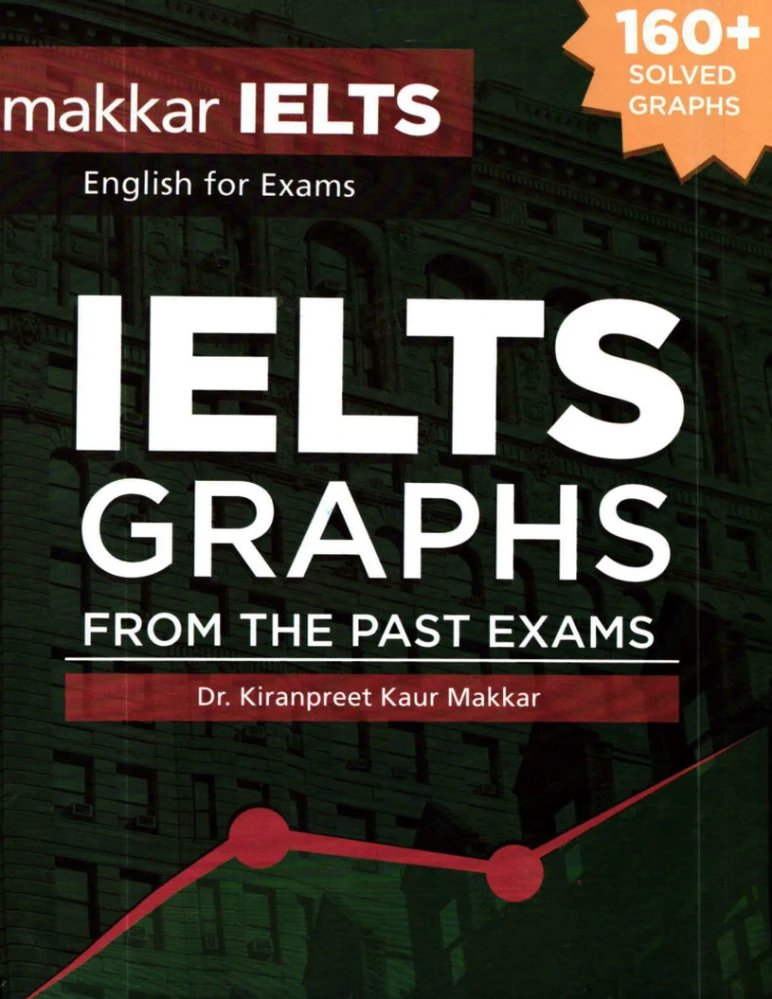 کتاب IELTS Graphs from the past exams Makkar IELTS