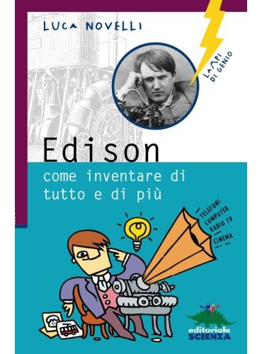 داستان ایتالیایی Edison: come inventare di tutto e di più