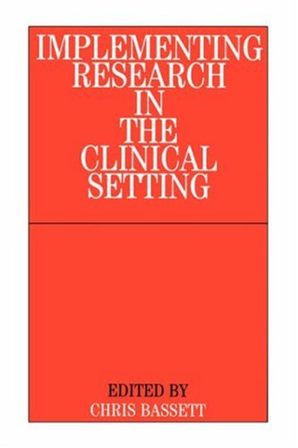 دانلود کتاب Implementing Research in the Clinical Setting