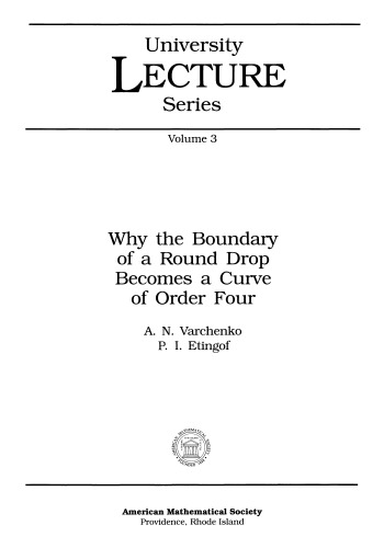 دانلود کتاب Why the Boundary of a Round Drop Becomes Curve Order Four