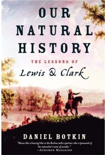 دانلود کتاب Our Natural History – The Lessons of Lewis and Clark