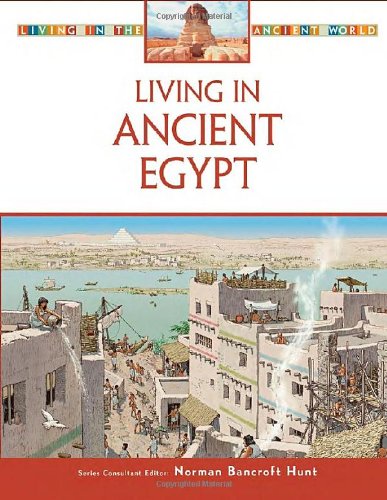دانلود کتاب Living in Ancient Egypt (Living the World