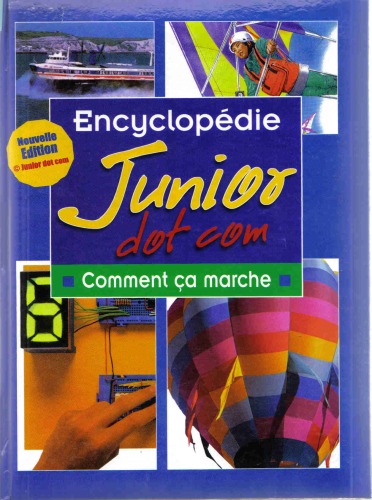 دانلود کتاب Encyclopédie Junior dot com – Volume 8 Comment ça marche