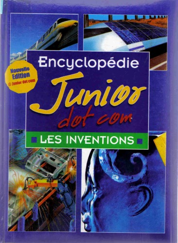 دانلود کتاب Encyclopédie Junior dot com – Volume 6 Les inventions