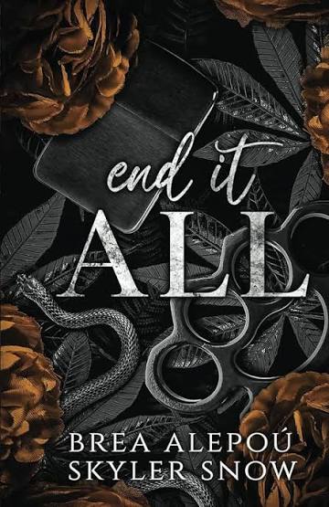کتاب End It All (پایان همه چیز – از مجموعه برادران ویتاله ۵) نسخه انگلیسی PDF | بریا آلپو و اسکایلر اسنو