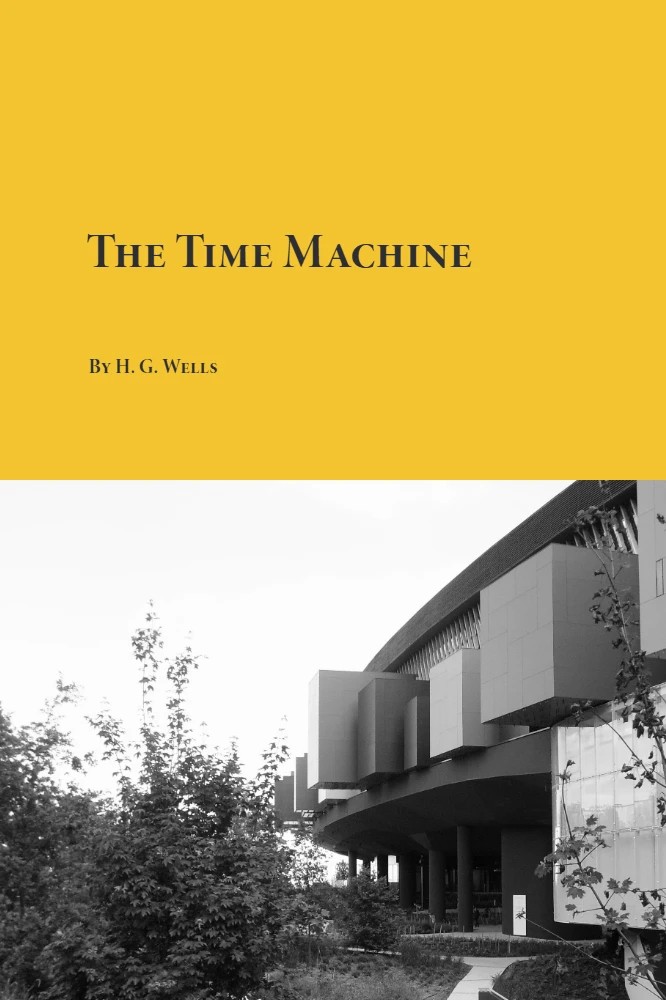 کتاب The Time Machine (ماشین زمان) نسخه انگلیسی PDF | H. G. Wells