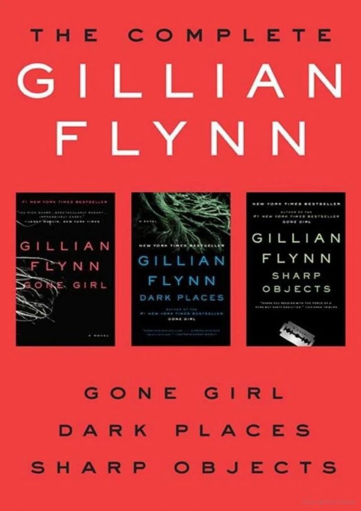کتاب Gone Girl, Dark Places, Sharp Objects (دختر گمشده، جاهای تاریک، اشیای تیز) نسخه انگلیسی PDF | گیلین فلین