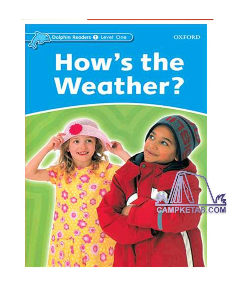 کتاب Hows The Weather? Dolphin Readers Level 1